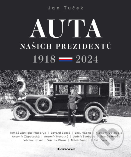 E-kniha: Auta našich prezidentů (Jan Tuček). Grada, 2024 E-kniha: Auta našich prezidentů (Jan Tuček). Grada, 2024
