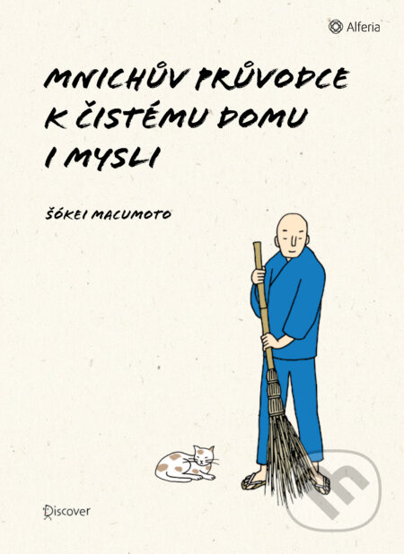 E-kniha: Mnichův průvodce k čistému domu i mysli (Šókei Macumoto). Grada, 2024 E-kniha: Mnichův průvodce k čistému domu i mysli (Šókei Macumoto). Grada, 2024