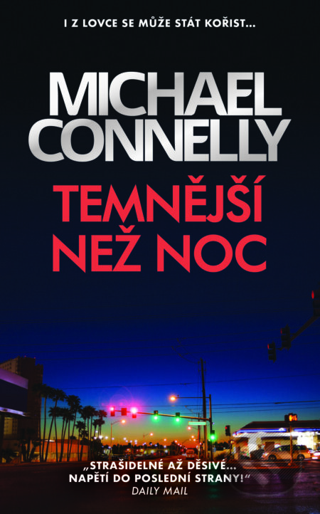 E-kniha: Temnější než noc (Michael Connelly). Slovart CZ, 2024 E-kniha: Temnější než noc (Michael Connelly). Slovart CZ, 2024