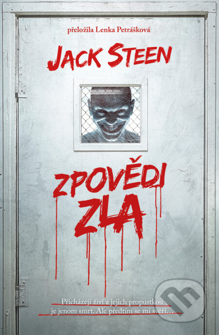 Kniha: Zpovědi zla (Jack Steen). Fobos, 2025 Kniha: Zpovědi zla (Jack Steen). Fobos, 2025
