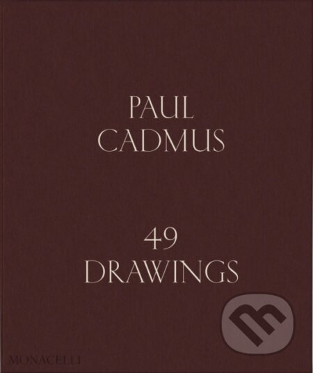 Kniha: Paul Cadmus (Graham Steele). Monacelli Press, 2024 Kniha: Paul Cadmus (Graham Steele). Monacelli Press, 2024