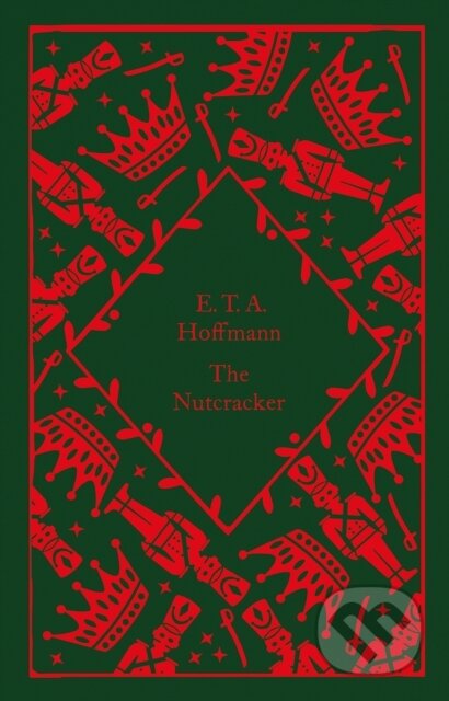 Kniha: The Nutcracker (E.T.A. Hoffmann). Penguin Books, 2022 Kniha: The Nutcracker (E.T.A. Hoffmann). Penguin Books, 2022