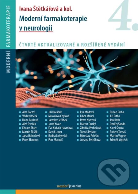 Kniha: Moderní farmakoterapie v neurologii (Ivana Štětkářová). Maxdorf, 2024 Kniha: Moderní farmakoterapie v neurologii (Ivana Štětkářová). Maxdorf, 2024