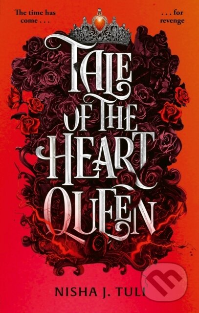 Kniha: Tale of the Heart Queen (Nisha J. Tuli). Orbit, 2024 Kniha: Tale of the Heart Queen (Nisha J. Tuli). Orbit, 2024