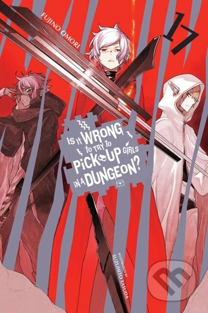 Kniha: Is It Wrong to Try to Pick Up Girls in a Dungeon? 17 (Fujino Omori). Yen Press, 2022 Kniha: Is It Wrong to Try to Pick Up Girls in a Dungeon? 17 (Fujino Omori). Yen Press, 2022