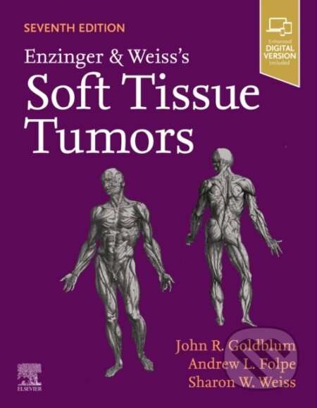 Kniha: Enzinger And Weisss Soft Tissue Tumors (John R. Goldblum a Sharon W. Weiss). Elsevier Science, 2019 Kniha: Enzinger And Weisss Soft Tissue Tumors (John R. Goldblum a Sharon W. Weiss). Elsevier Science, 2019