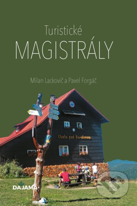 E-kniha: Turistické magistrály (Milan Lackovič a Pavel Forgáč). DAJAMA, 2024 E-kniha: Turistické magistrály (Milan Lackovič a Pavel Forgáč). DAJAMA, 2024