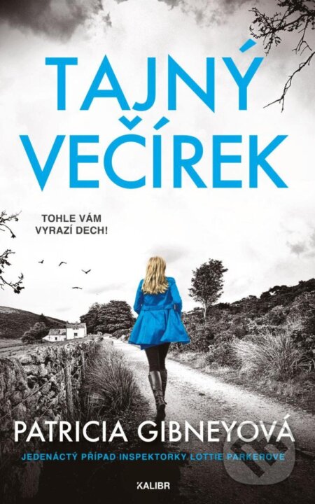 Kniha: Tajný večírek (Patricia Gibney). Kalibr, 2025 Kniha: Tajný večírek (Patricia Gibney). Kalibr, 2025