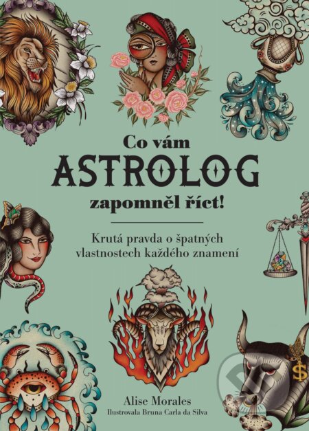 Kniha: Co vám astrolog zapomněl říct (Alise Morales). Via, 2025 Kniha: Co vám astrolog zapomněl říct (Alise Morales). Via, 2025