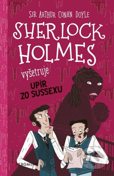 E-kniha: Sherlock Holmes vyšetruje: Upír zo Sussexu (Stephanie Baudet a Arthur Conan Doyle). Fragment, 2024 E-kniha: Sherlock Holmes vyšetruje: Upír zo Sussexu (Stephanie Baudet a Arthur Conan Doyle). Fragment, 2024