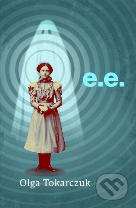 E-kniha: E.E. (Olga Tokarczuk). Premedia, 2024 E-kniha: E.E. (Olga Tokarczuk). Premedia, 2024
