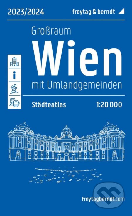 Velká Vídeň 1:20 000 / plán města (freytag&berndt). freytag&berndt, 2023 Velká Vídeň 1:20 000 / plán města (freytag&berndt). freytag&berndt, 2023