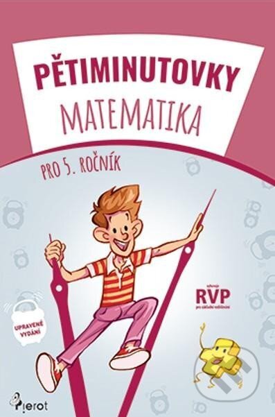 Kniha: Pětiminutovky Matematika pro 5. ročník (Petr Šulc). Pierot, 2024 Kniha: Pětiminutovky Matematika pro 5. ročník (Petr Šulc). Pierot, 2024
