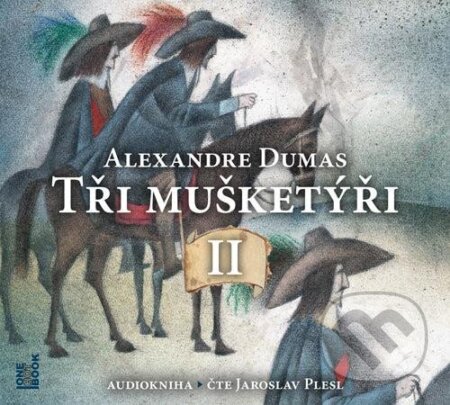 Audiokniha: Tři mušketýři (Alexandre Dumas). OneHotBook, 2024 Audiokniha: Tři mušketýři (Alexandre Dumas). OneHotBook, 2024