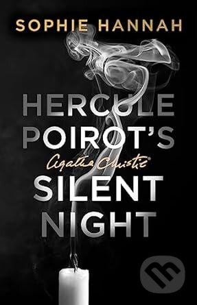 Kniha: Hercule Poirot’s Silent Night (Sophie Hannah a Agatha Christie). HarperCollins, 2023 Kniha: Hercule Poirot’s Silent Night (Sophie Hannah a Agatha Christie). HarperCollins, 2023