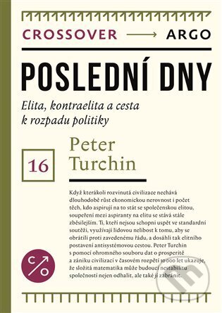 E-kniha: Poslední dny (Peter Turchin). Argo, 2024 E-kniha: Poslední dny (Peter Turchin). Argo, 2024