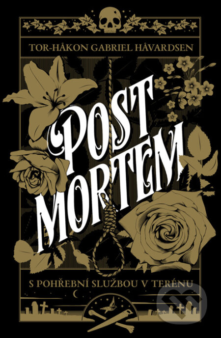 E-kniha: Post Mortem: S pohřební službou v terénu (Tor-H?kon Gabriel H?vardsen). Pangea, 2024 E-kniha: Post Mortem: S pohřební službou v terénu (Tor-H?kon Gabriel H?vardsen). Pangea, 2024