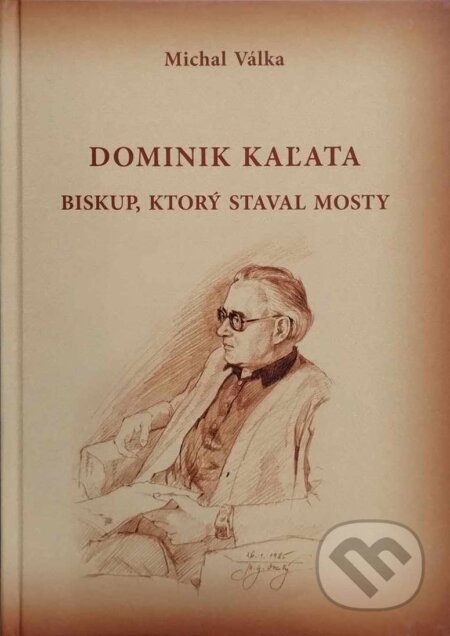 Kniha: Dominik Kaľata (Michal Válka). Spolok Slovákov v Poľsku, 2024 Kniha: Dominik Kaľata (Michal Válka). Spolok Slovákov v Poľsku, 2024