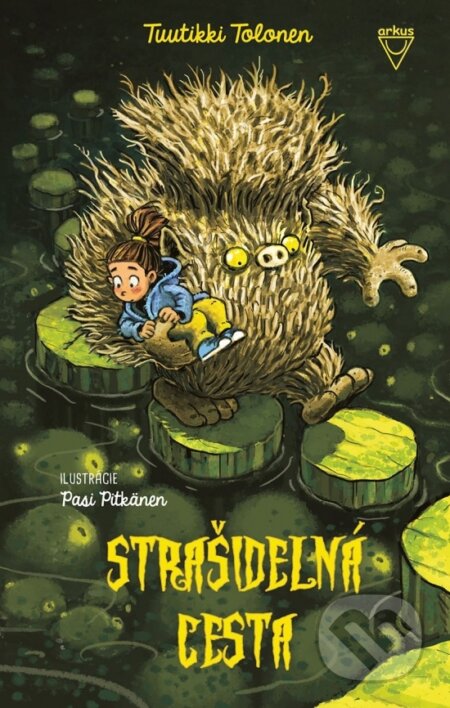 Kniha: Strašidelná cesta (Tuutikki Tolonen). Arkus, 2024 Kniha: Strašidelná cesta (Tuutikki Tolonen). Arkus, 2024