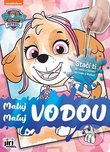 Kniha: Maluj vodou Tlapková patrola (Jiří Models). Jiří Models, 2024 Kniha: Maluj vodou Tlapková patrola (Jiří Models). Jiří Models, 2024