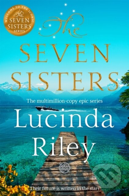 Kniha: The Seven Sisters (Lucinda Riley). Pan Books, 2024 Kniha: The Seven Sisters (Lucinda Riley). Pan Books, 2024