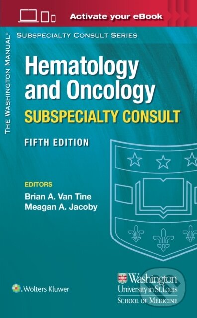 Kniha: The Washington Manual Hematology and Oncology Subspecialty Consult (Brian A. a MD Van Tine). Wolters Kluwer Health, 2024 Kniha: The Washington Manual Hematology and Oncology Subspecialty Consult (Brian A. a MD Van Tine). Wolters Kluwer Health, 2024
