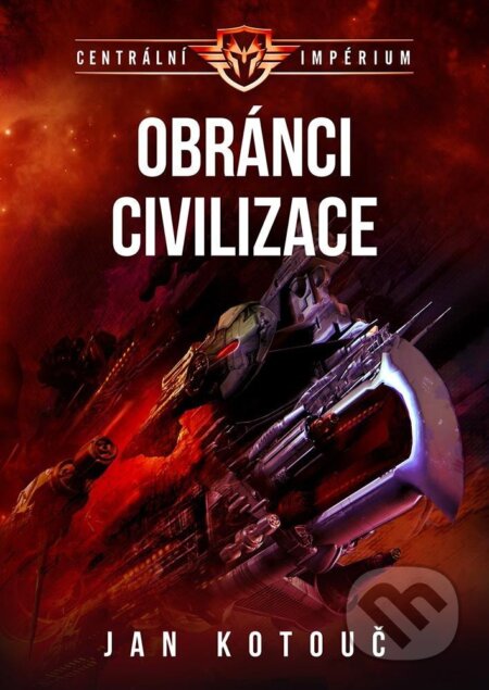 Kniha: Obránci civilizace (Jan Kotouč). Brokilon, 2025 Kniha: Obránci civilizace (Jan Kotouč). Brokilon, 2025