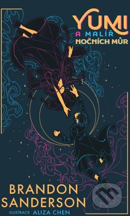 Kniha: Yumi a malíř nočních můr (Brandon Sanderson). Talpress, 2024 Kniha: Yumi a malíř nočních můr (Brandon Sanderson). Talpress, 2024