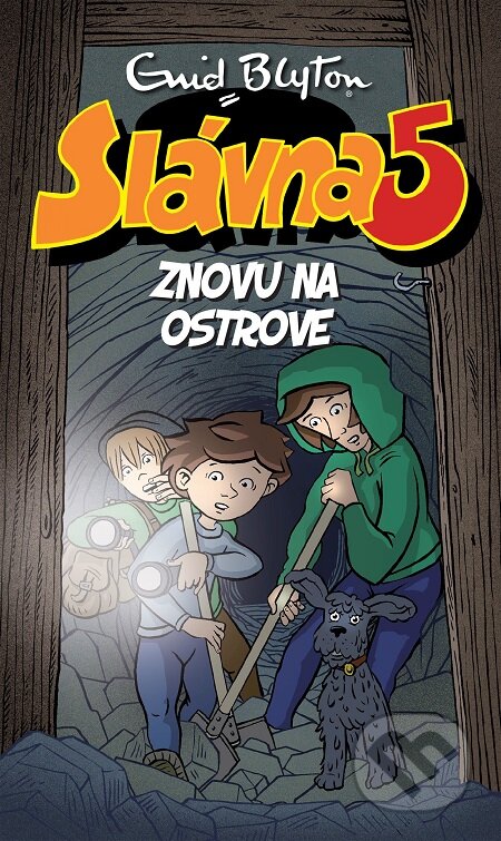 E-kniha: Slávna päťka znovu na ostrove (Enid Blyton). Slovart, 2017 E-kniha: Slávna päťka znovu na ostrove (Enid Blyton). Slovart, 2017
