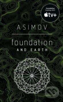Kniha: Foundation and Earth (Isaac Asimov). Bantam Press, 2021 Kniha: Foundation and Earth (Isaac Asimov). Bantam Press, 2021