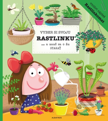 Kniha: Vyber si svoju rastlinku (Katarína Belejová a Petra Bartíková). Albatros SK, 2017 Kniha: Vyber si svoju rastlinku (Katarína Belejová a Petra Bartíková). Albatros SK, 2017