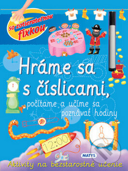 Kniha: Hráme sa s číslicami (Matys). Matys, 2017 Kniha: Hráme sa s číslicami (Matys). Matys, 2017