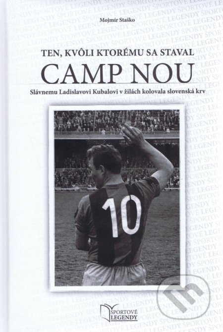 Kniha: Ladislav Kubala (Mojmír Staško). SPORT legal, 2017 Kniha: Ladislav Kubala (Mojmír Staško). SPORT legal, 2017