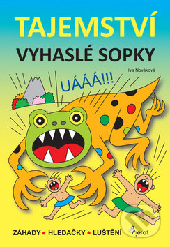 Kniha: Tajemství vyhaslé sopky (Iva Nováková). Pierot, 2017 Kniha: Tajemství vyhaslé sopky (Iva Nováková). Pierot, 2017