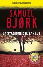 Kniha: La stagione del sangue (Samuel Bjork). Superpocket, 2017 Kniha: La stagione del sangue (Samuel Bjork). Superpocket, 2017