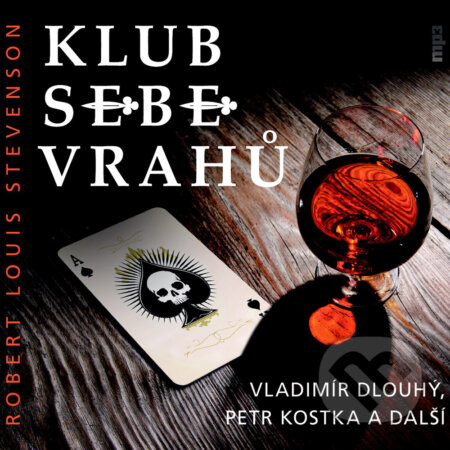 Audiokniha: Klub sebevrahů (Robert Louis Stevenson). Radioservis, 2017 Audiokniha: Klub sebevrahů (Robert Louis Stevenson). Radioservis, 2017