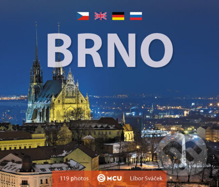 Kniha: Brno - malé / vícejazyčné (Libor Sváček). MCU, 2017 Kniha: Brno - malé / vícejazyčné (Libor Sváček). MCU, 2017