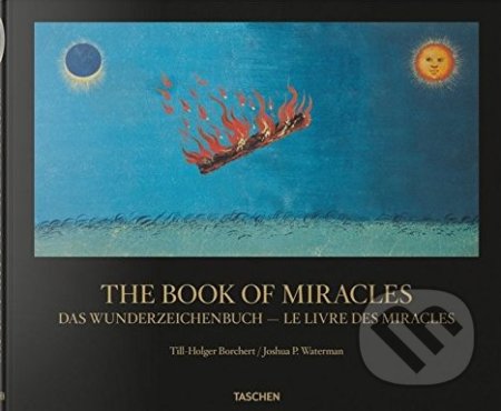 Kniha: Book of Miracles (Joshua P Waterman a Till-Holger Borchert). Taschen, 2017 Kniha: Book of Miracles (Joshua P Waterman a Till-Holger Borchert). Taschen, 2017