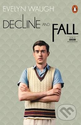Kniha: Decline and Fall (Evelyn Waugh). Penguin Books, 2017 Kniha: Decline and Fall (Evelyn Waugh). Penguin Books, 2017