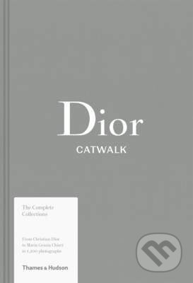 Kniha: Dior: Catwalk (Adelia Sabatini a Alexander Fury). Thames & Hudson, 2017 Kniha: Dior: Catwalk (Adelia Sabatini a Alexander Fury). Thames & Hudson, 2017
