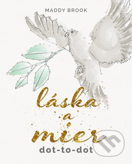 Kniha: Láska a mier (Maddy Brook). CPRESS, 2017 Kniha: Láska a mier (Maddy Brook). CPRESS, 2017