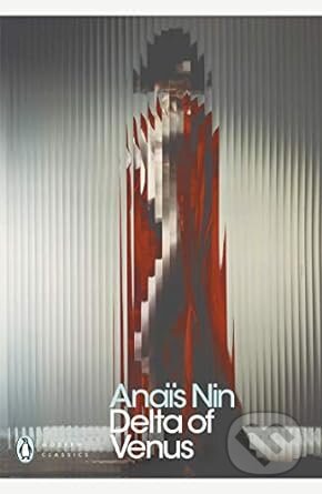 Kniha: Delta of Venus (Anaïs Nin). Penguin Books, 2000 Kniha: Delta of Venus (Anaïs Nin). Penguin Books, 2000