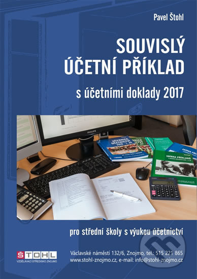 Kniha: Souvislý účetní příklad s účetními doklady 2017 (Pavel Štohl). Ozark Mountain, 2017 Kniha: Souvislý účetní příklad s účetními doklady 2017 (Pavel Štohl). Ozark Mountain, 2017