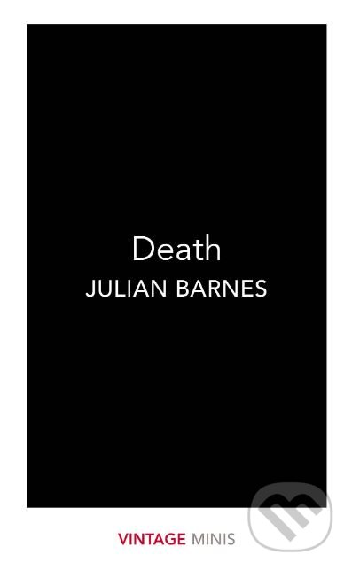 Kniha: Death (Julian Barnes). Vintage, 2017 Kniha: Death (Julian Barnes). Vintage, 2017