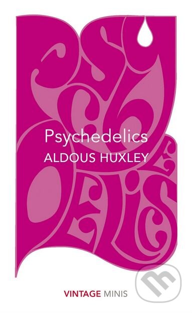 Kniha: Psychedelics (Aldous Huxley). Vintage, 2017 Kniha: Psychedelics (Aldous Huxley). Vintage, 2017