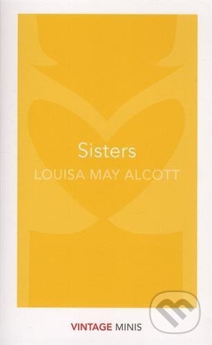 Sisters - Louisa May Alcott, Vintage, 2017