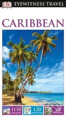 Kniha: Caribbean (Dorling Kindersley). Dorling Kindersley, 2016 Kniha: Caribbean (Dorling Kindersley). Dorling Kindersley, 2016