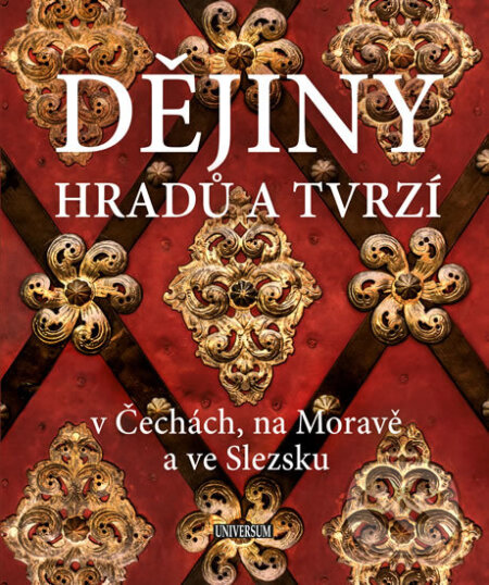 Kniha: Dějiny hradů a tvrzí v Čechách, na Moravě a ve Slezsku (Petr David a Vladimír Soukup). Universum, 2017 Kniha: Dějiny hradů a tvrzí v Čechách, na Moravě a ve Slezsku (Petr David a Vladimír Soukup). Universum, 2017