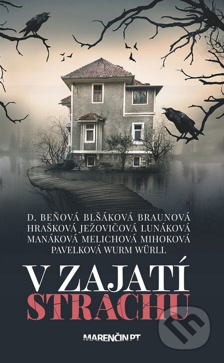 Kniha: V zajatí strachu (Autorský kolektiv). Marenčin PT, 2017 Kniha: V zajatí strachu (Autorský kolektiv). Marenčin PT, 2017