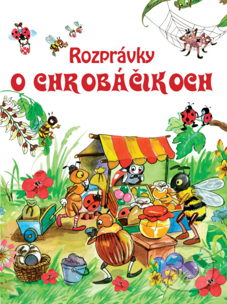 Kniha: Rozprávky o chrobáčikoch (Foni book). Foni book, 2017 Kniha: Rozprávky o chrobáčikoch (Foni book). Foni book, 2017